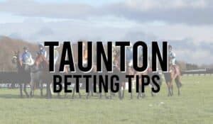 Taunton Betting Odds .
